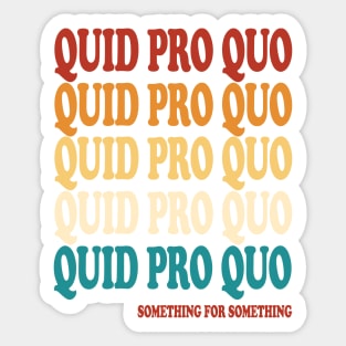 quid pro quo trump Sticker